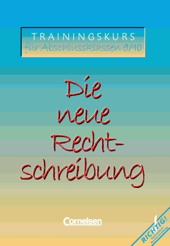 Die neue Rechtschreibung - Alte Ausgabe: Arbeitsheft mit Lösungen Books