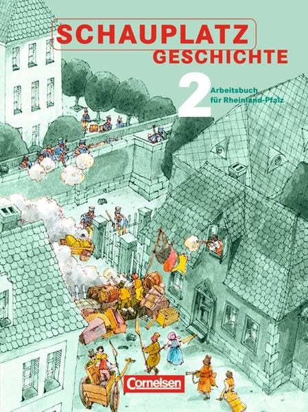 Schauplatz Geschichte - Rheinland-Pfalz / Band 2: 8. Schuljahr - Schülerbuch Study Guides