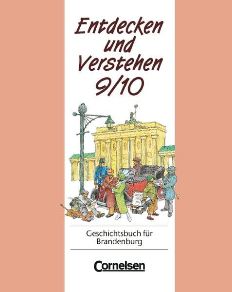Entdecken und Verstehen - Sekundarstufe I - Brandenburg - Vergriffene Ausgabe: Entdecken und Verstehen, Geschichtsbuch für Brandenburg, Kl.9/10, Vom Ersten Weltkrieg bis zum vereinten Deutschland Study Guides