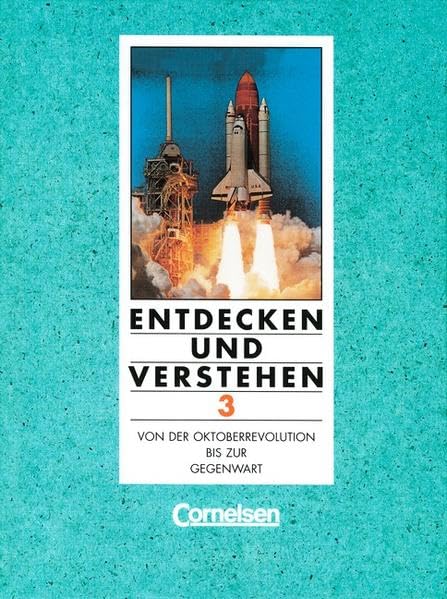 Entdecken und Verstehen - Realschule und Gesamtschule Nordrhein-Westfalen - Bisherige Ausgabe: Entdecken und Verstehen, Geschichtsbuch für ... Von der Oktoberrevolution bis zur Gegenwart Study Guides