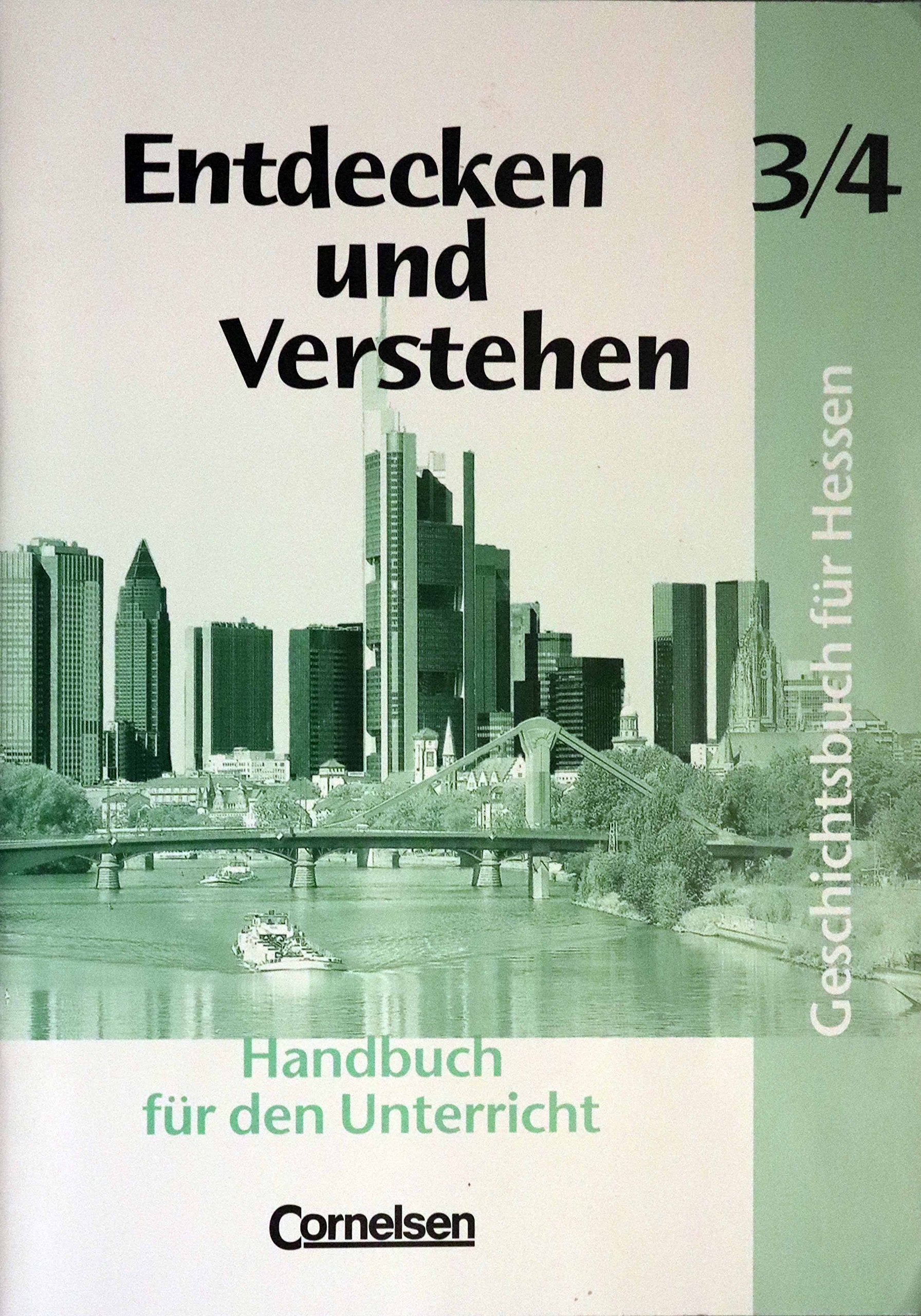 Entdecken und Verstehen 3/4 Geschichtsbuch für Hessen - Handbuch für den Unterricht book