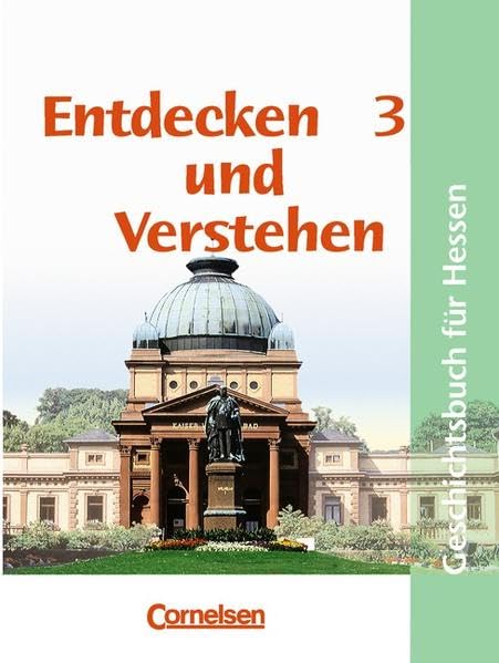 Entdecken und Verstehen - Realschule Hessen - Vergriffene Ausgabe: Entdecken und Verstehen, Geschichtsbuch für Hessen, Bd.3, Von der Industrialisierung bis zum Ende des Ersten Weltkrieges Study Guides