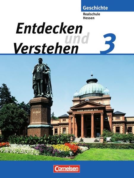 Entdecken und Verstehen - Realschule Hessen - Bisherige Ausgabe: Band 3 - Von der Französischen Revolution bis zum Ende des Ersten Weltkriegs: Schülerbuch Study Guides