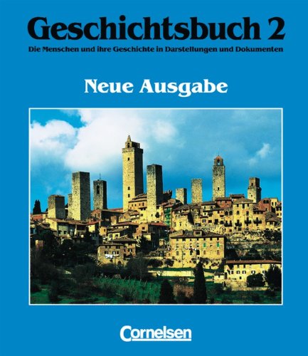 Geschichtsbuch - Allgemeine Ausgabe: Geschichtsbuch, Die Menschen und ihre Geschichte in Darstellungen und Dokumenten, Bd.2, Das Mittelalter und die Frühe Neuzeit Study Guides