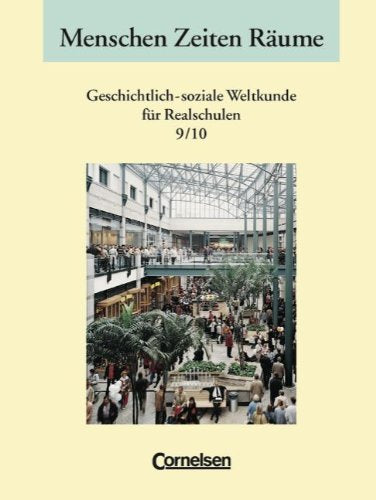 Menschen Zeiten Räume - Geschichtlich-soziale Weltkunde Realschule Niedersachsen: Menschen, Zeiten, Räume, Ausgabe für Realschulen in Niedersachsen, 9. und 10. Schuljahr Study Guides