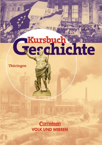 Kursbuch Geschichte - Bisherige Ausgabe - Thüringen: Kursbuch Geschichte - Thüringen Study Guides