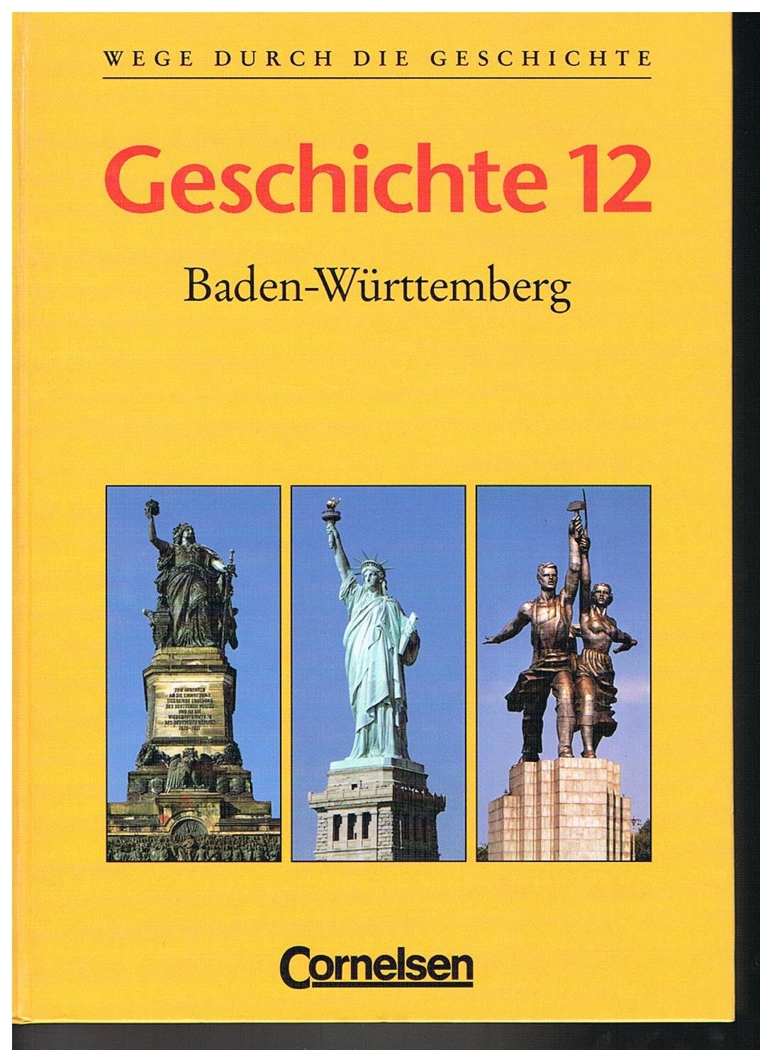 Wege durch die Geschichte - Baden-Württemberg Gymnasium 12. Jahrgangsstufe Study Guides