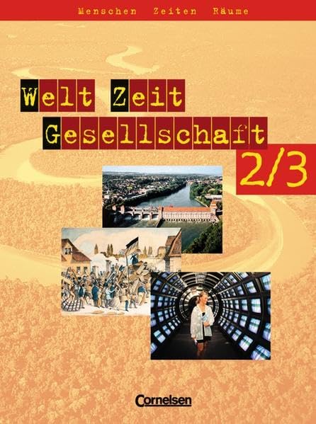 Welt Zeit Gesellschaft - Menschen Zeiten Räume 2/3. Schülerbuch. Hauptschule Baden-Württemberg Study Guides