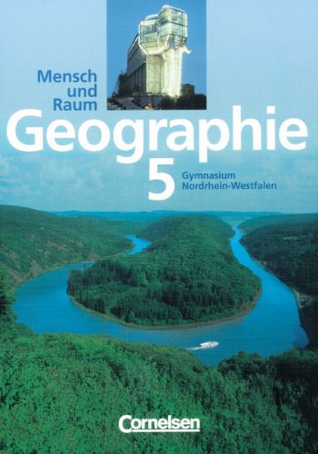 Mensch und Raum - Geographie Gymnasium Nordrhein-Westfalen - G9: 5. Schuljahr - Schülerbuch Study Guides