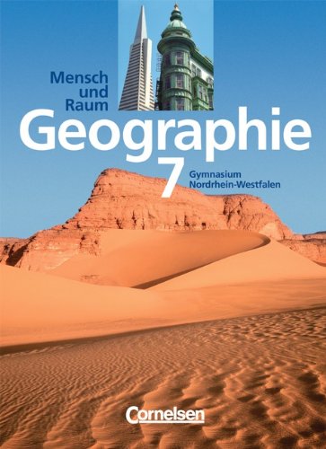 Mensch und Raum - Geographie Gymnasium Nordrhein-Westfalen - G9: 7. Schuljahr - Schülerbuch Study Guides