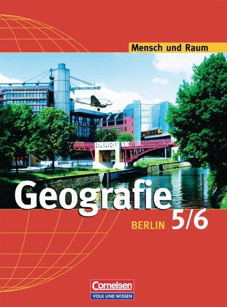 Geografie. Mensch und Raum 5/6. Schülerbuch. Neubearbeitung. Berlin Study Guides