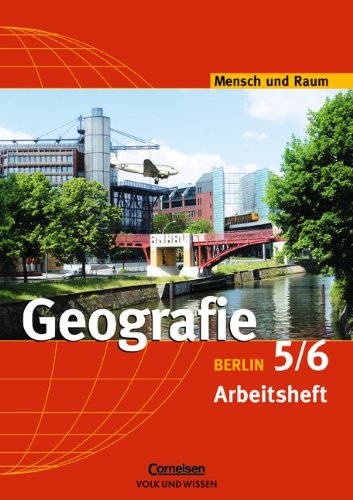 Mensch und Raum - Geographie Berlin: 5./6. Schuljahr - Arbeitsheft Study Guides