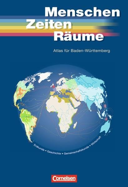 Menschen Zeiten Räume - Atlanten - Regionalausgaben: Atlas für Baden-Württemberg: Erdkunde, Geschichte, Gemeinschaftskunde und Wirtschaft: Atlas für Erdkunde, Geschichte und Gemeinschaftskunde Study Guides