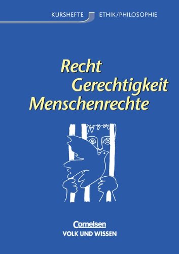 Kurshefte Ethik/Philosophie - Östliche Bundesländer und Berlin: Recht - Gerechtigkeit - Menschenrechte: Schülerbuch Study Guides