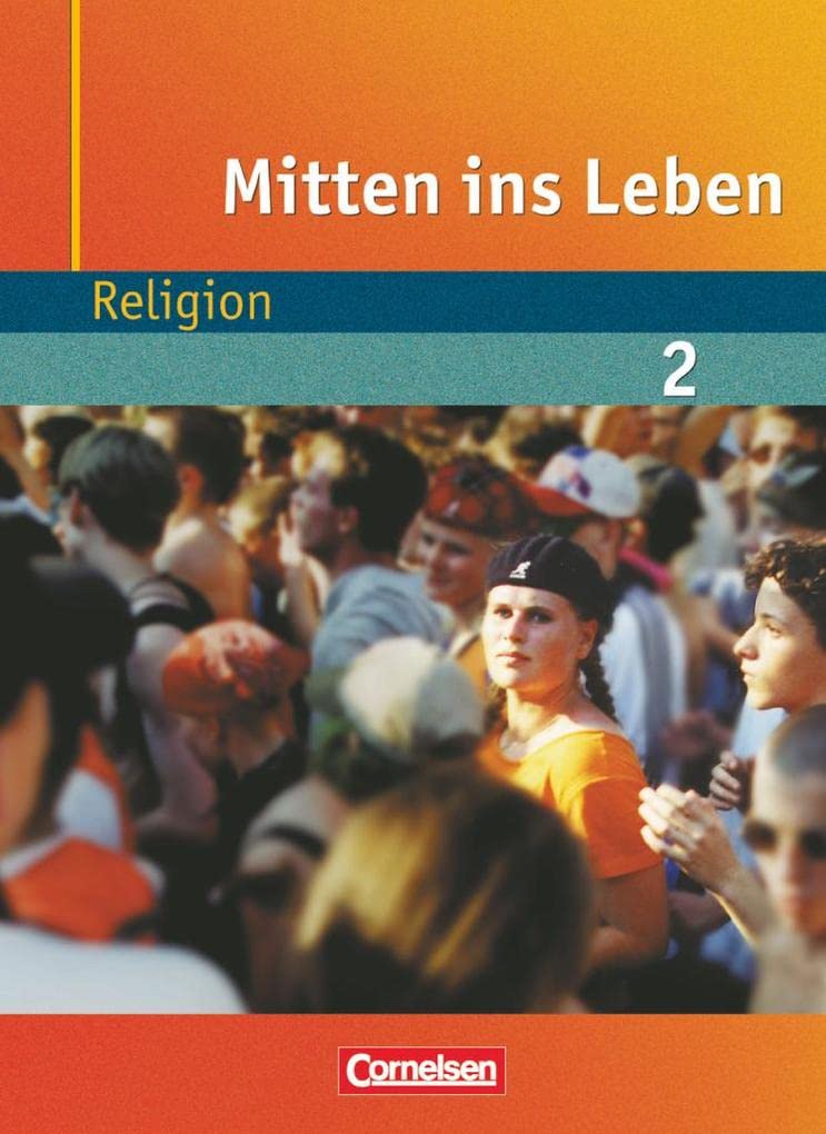 Mitten ins Leben Band 2. ab 7. Schuljahr. Schülerbuch Study Guides