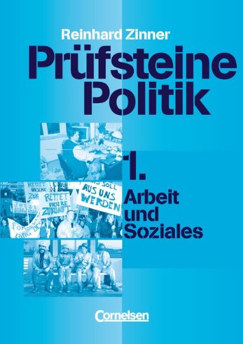 Prüfsteine Politik, H.1, Arbeit und Soziales Study Guides