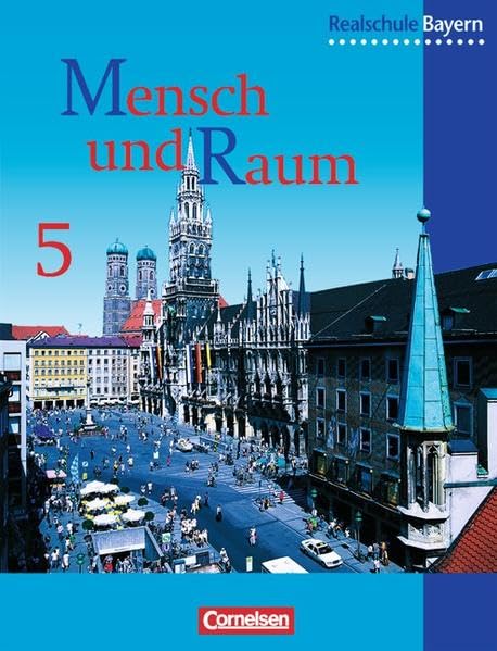 Geographie 5. Schülerbuch. Realschule. Bayern. Neubearbeitung Study Guides