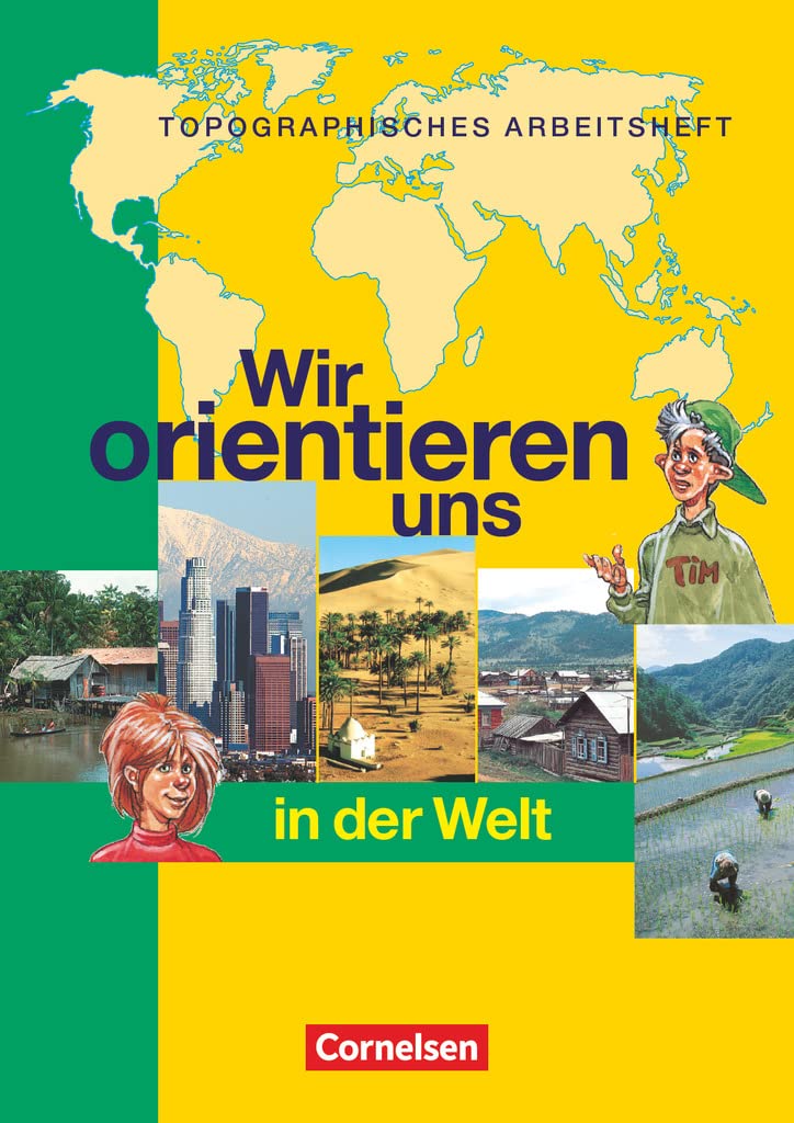 Wir orientieren uns - Topographische Arbeitshefte - Ausgabe 2002: Wir orientieren uns in der Welt - Arbeitsheft (Wir orientieren uns, Ausgabe 2002) Study Guides