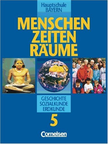 Menschen Zeiten Räume - Arbeitsbuch für Geschichte/Sozialkunde/Erdkunde Hauptschule Bayern: Menschen, Zeiten, Räume, Ausgabe für Hauptschulen in Bayern, Bd.5 Study Guides