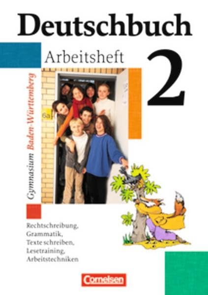 Deutschbuch 2. 6. Schuljahr Arbeitsheft. Baden-Württemberg. Gymnasium. Neue Rechtschreibung Study Guides Books