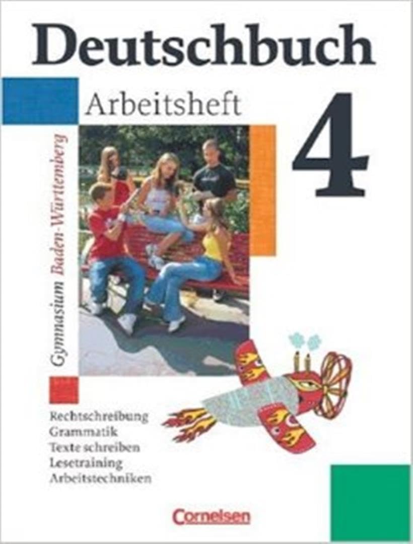 Deutschbuch 4. Arbeitsheft. Baden-Württemberg. Gymnasium. Neue Rechtschreibung Foreign Languages ​​& Dictionaries