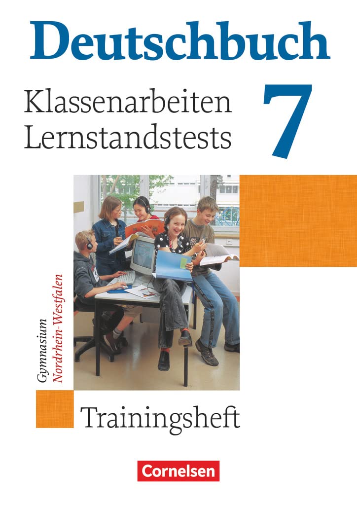 Deutschbuch 7. Schuljahr - Trainingshefte zu allen allgemeinen Ausgaben - Gymnasium - Klassenarbeiten und Lernstandstests - Nordrhein-Westfalen General education