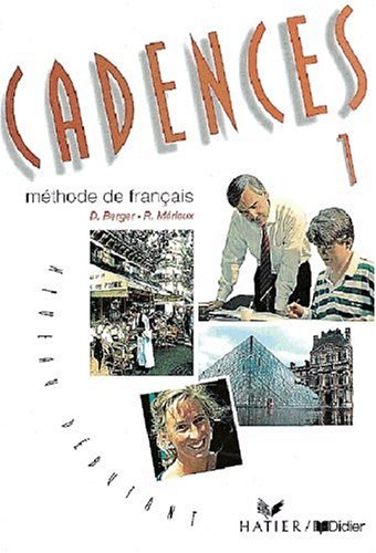 Cadences, Bd.1, Livre de l' eleve Learning & Reference
