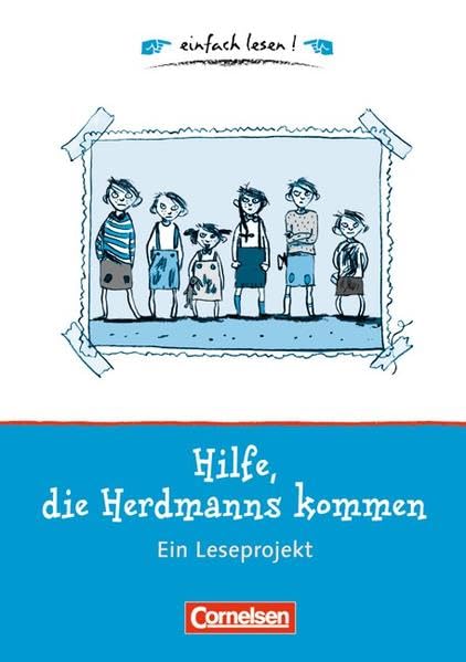 einfach lesen! - Leseförderung: Für Lesefortgeschrittene: Niveau 1 - Hilfe, die Herdmanns kommen: Ein Leseprojekt zu dem gleichnamigen Roman von Barbara Robinson. Arbeitsbuch mit Lösungen Study Guides