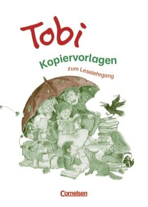 Tobi Kopiervorlagen zum Leselehrgang Books