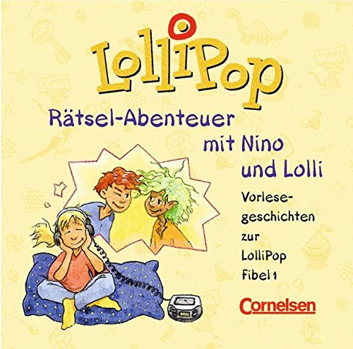 Lollipop Fibel - Ausgabe 1999 / Rätsel-Abenteuer mit Nino und Lolli: Vorlesegeschichten zu Fibel 1. Hör-CDs Study Guides