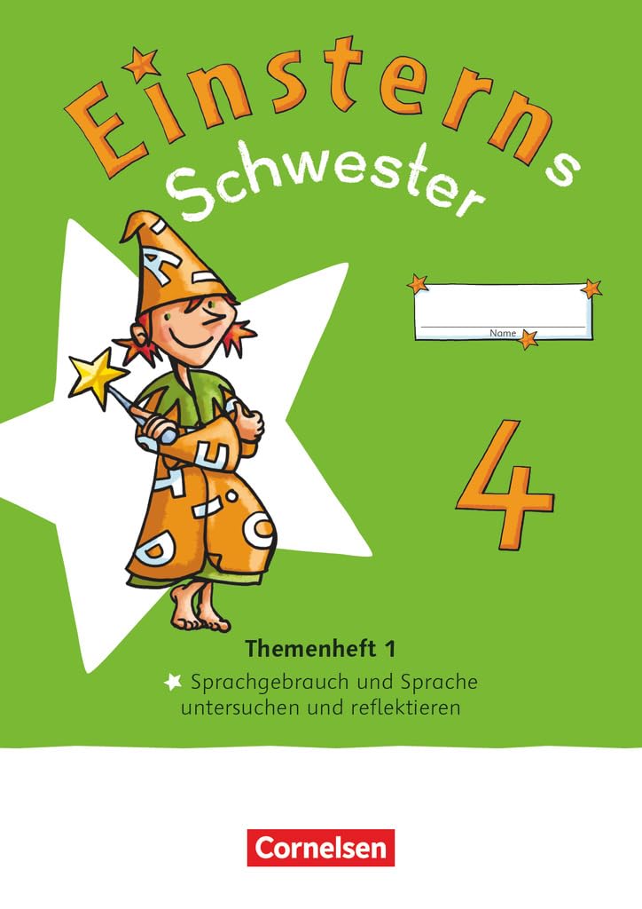 Einsterns Schwester 4. Schuljahr. Themenheft 1 - Sprache untersuchen - Verbrauchsmaterial Study Guides