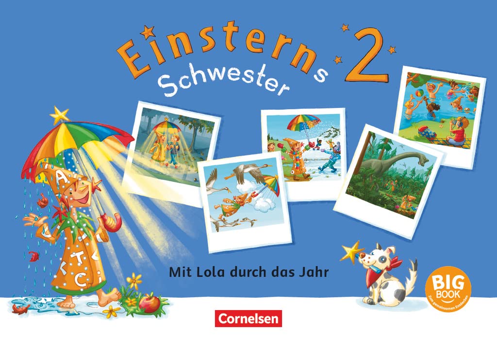 Einsterns Schwester - Sprache und Lesen - Neubearbeitung 2022 - 2. Schuljahr: Gemeinsam mit Lola Jahreszeiten erleben und Feste feiern - BigBook zum ... und didaktisch-methodischen Hinweisen Study Guides