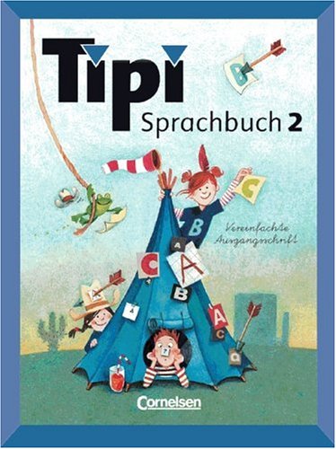 Tipi Sprachbuch: 2. Schuljahr - Schülerbuch in Vereinfachter Ausgangsschrift Study Guides