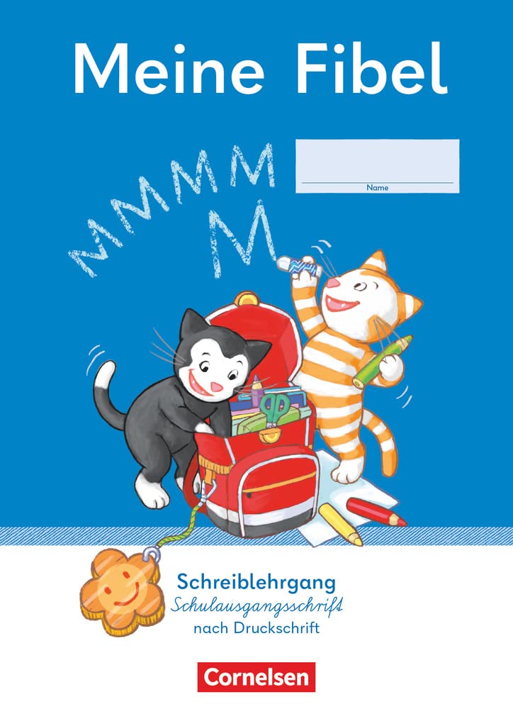 Meine Fibel 1. Schuljahr - Schreiblehrgang Schulausgangsschrift nach Druckschrift Study Guides