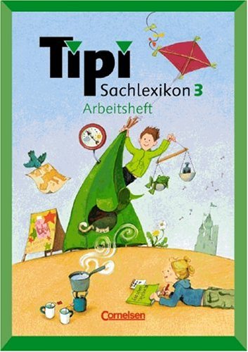 Tipi Sachlexikon: 3. Schuljahr - Arbeitsheft Study Guides