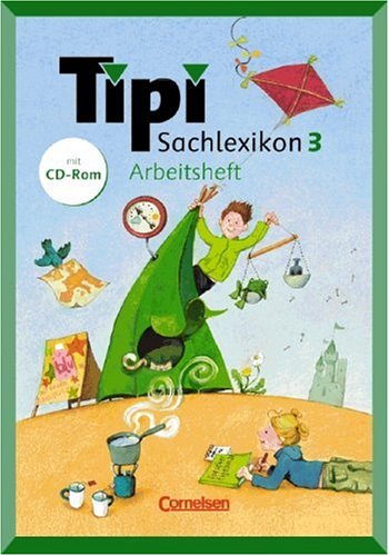 Tipi Sachlexikon: 3. Schuljahr - Arbeitsheft mit CD-ROM Study Guides