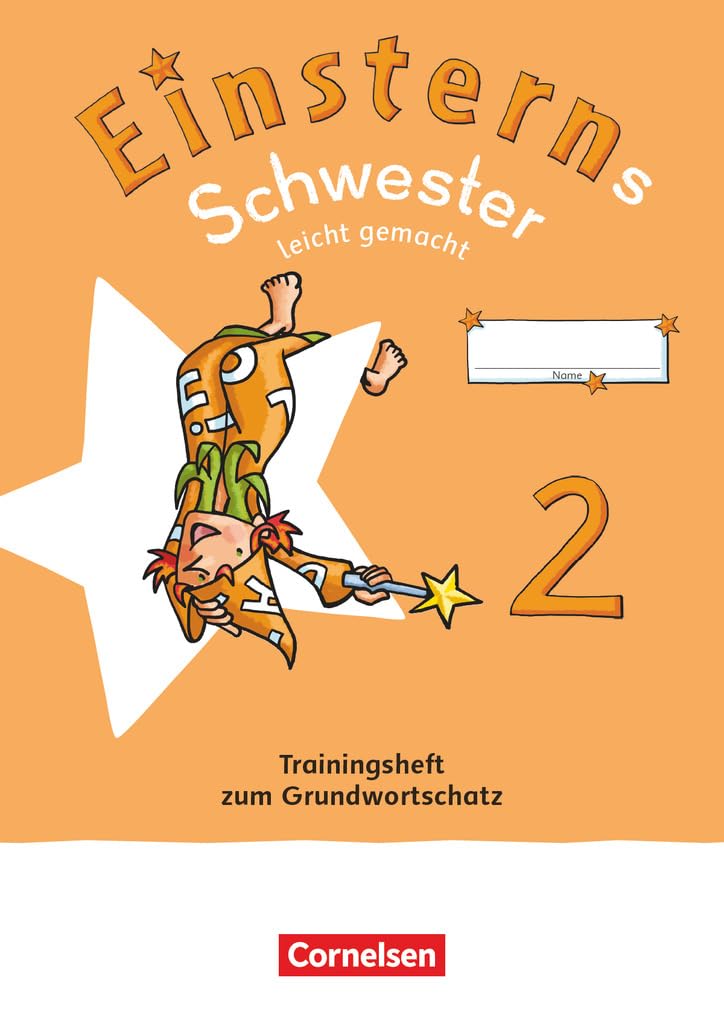 Einsterns Schwester 2. Schuljahr. Leicht gemacht - Trainingsheft zum Grundwortschatz - Verbrauchsmaterial Study Guides