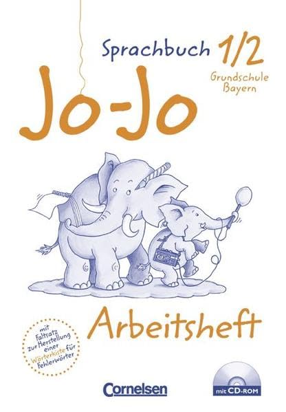 Jo-Jo Sprachbuch - Grundschule Bayern: 1./2. Jahrgangsstufe - Arbeitsheft in Vereinfachter Ausgangsschrift mit CD-ROM: Mit Wörterkiste als Faltsatz Study Guides