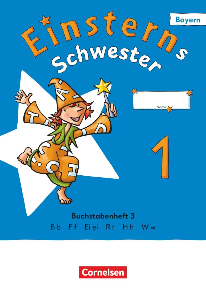 Einsterns Schwester 1. Jahrgangsstufe - Erstlesen - Ausgabe Bayern 2025 - Buchstabenheft 3 Study Guides