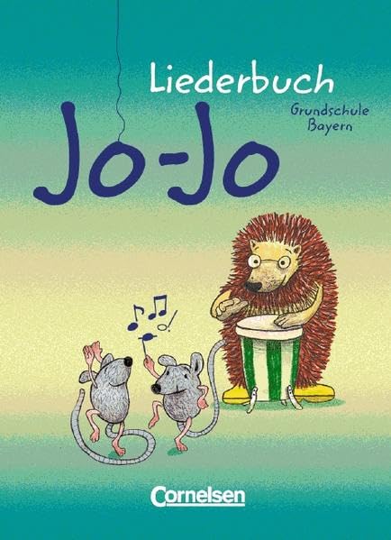 Jo-Jo Liederbuch - Grundschule Bayern: Liederbuch für die bayerische Grundschule: Schülerbuch Sheet Music