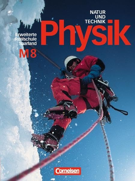 Natur und Technik. Physik 8. Schülerbuch. Erweiterte Ausgabe. Realschule. Saarland Study Guides