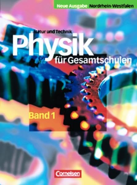 Natur und Technik - Physik für Gesamtschulen - Nordrhein-Westfalen - Neue Ausgabe: Physik für Gesamtschulen, Neue Ausgabe Nordrhein-Westfalen, Bd.1, 5./6. Schuljahr Study Guides