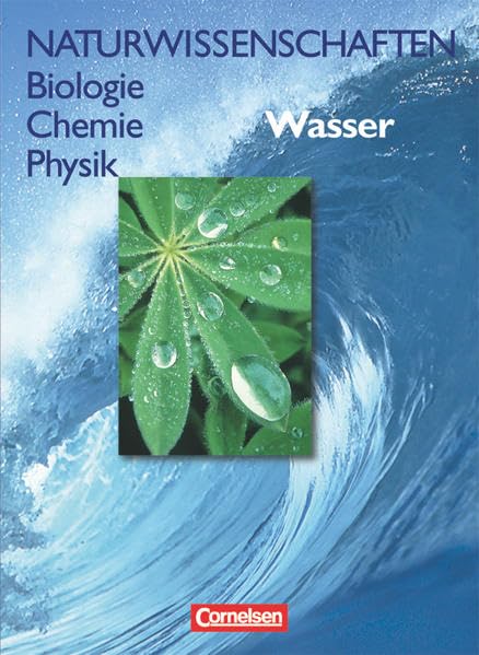 Naturwissenschaften Biologie - Chemie - Physik - Für den integrativen Lernbereich Naturwissenschaften - Westliche Bundesländer Study Guides
