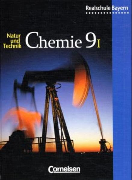 Natur und Technik. Chemie 9. Realschule. Bayern Study Guides