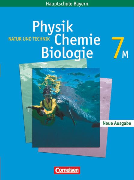 Natur und Technik - Physik/Chemie/Biologie - Mittelschule Bayern - 7. Jahrgangsstufe: Schülerbuch - Für M-Klassen Study Guides