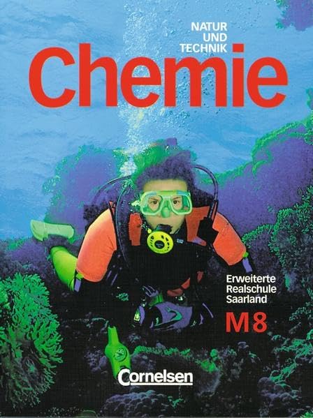 Natur und Technik - Chemie (Ausgabe 2001) - Erweiterte Realschule Saarland - Realschulzweig (M): Natur und Technik, Chemie, Erweiterte Realschule Saarland, 8. Schuljahr Study Guides