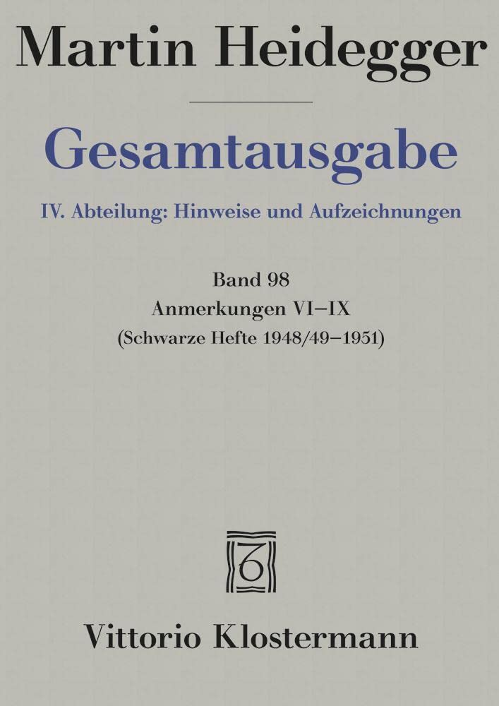 Anmerkungen VI-IX: ("Schwarze Hefte" 1948/49-1951) (Martin Heidegger Gesamtausgabe, Band 98) Philosophy