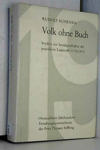Volk ohne Buch Studien zur Sozialgeschichte der populären Lesestoffe 1770 - 1910 Books
