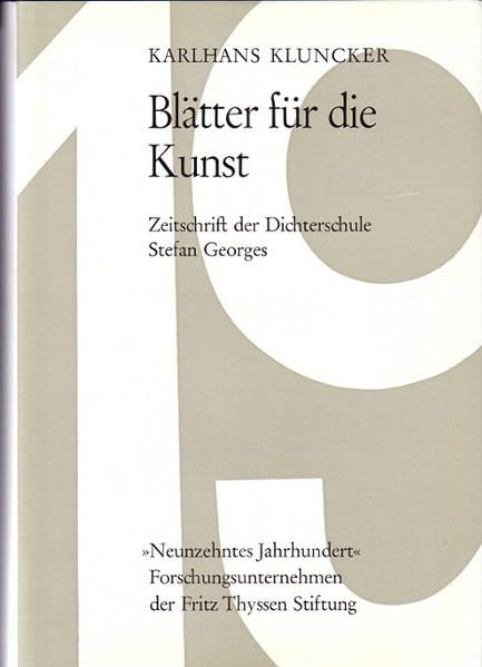 "Blätter für die Kunst": Zeitschrift der Dichterschule Stefan Georges (Studien zur Philosophie und Literatur des neunzehnten Jahrhunderts) Contemporary literature Books