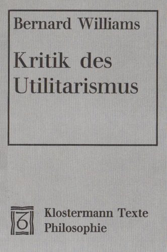 Kritik des Utilitarismus (Klostermann Texte Philosophie) Philosophy